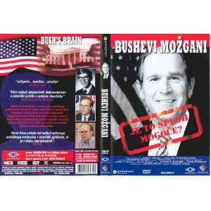 BUSHEVI MOŽGANI (BUSH'S BRAIN)