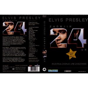 ELVIS PRESLEY-ZADNJIH 24 UR (ELVIS PRESLEY-LAST 24 HOURS)