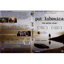 PUT LUBENICA-DVD