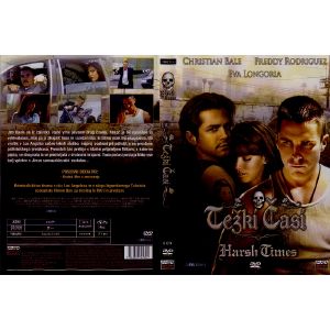 TEŽKI ČASI (HARSH TIMES)