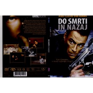 DO SMRTI IN NAZAJ (UNTIL DEATH)
